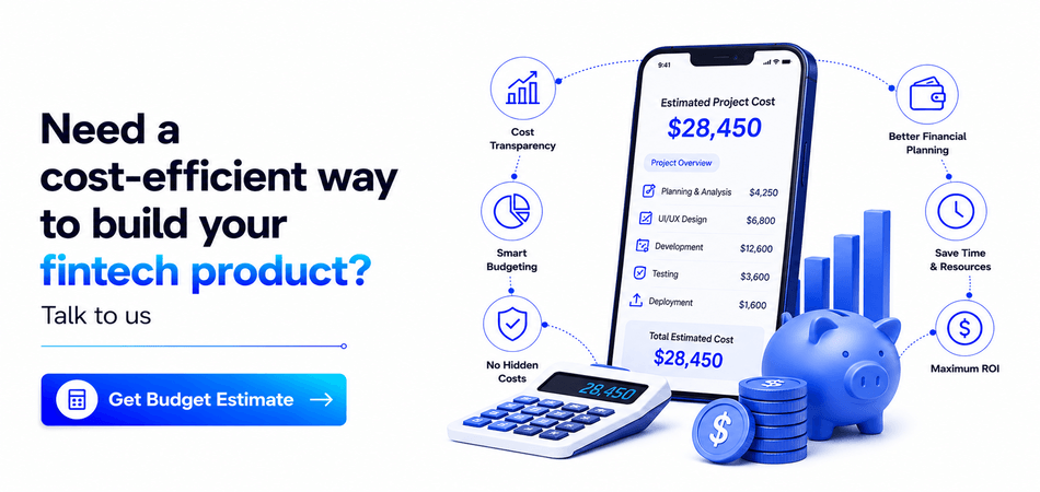 Need a cost-efficient way to build your fintech product? Talk to us
