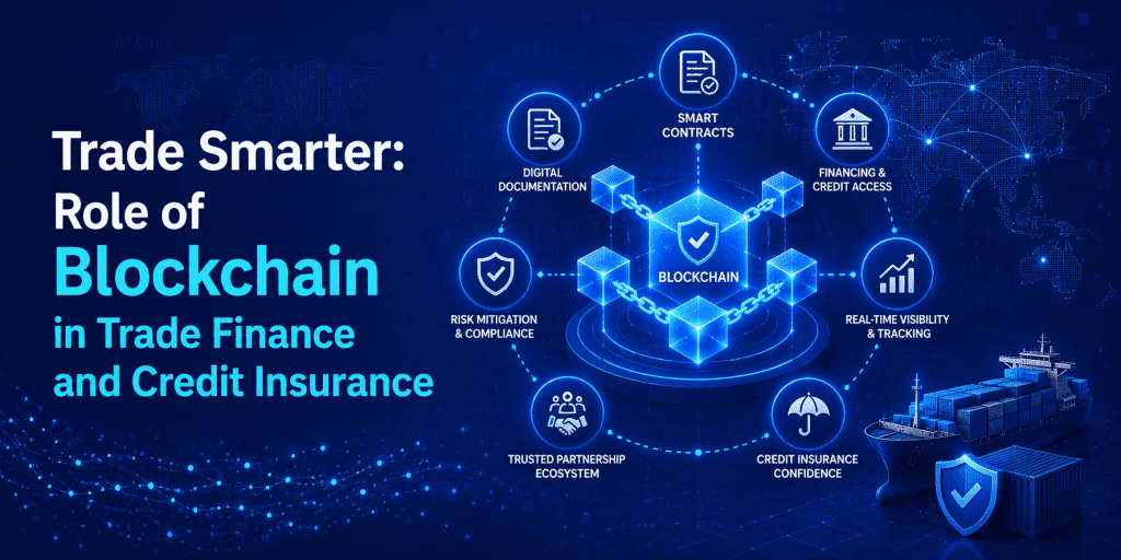 Role of Blockchain in Trade Finance and Credit Insurance