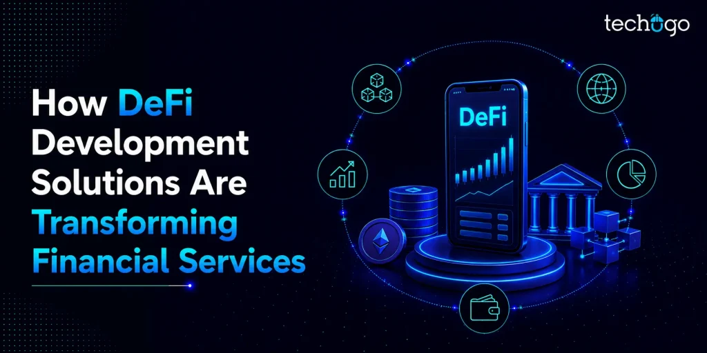 How DeFi Development Solutions Are Transforming Financial Services