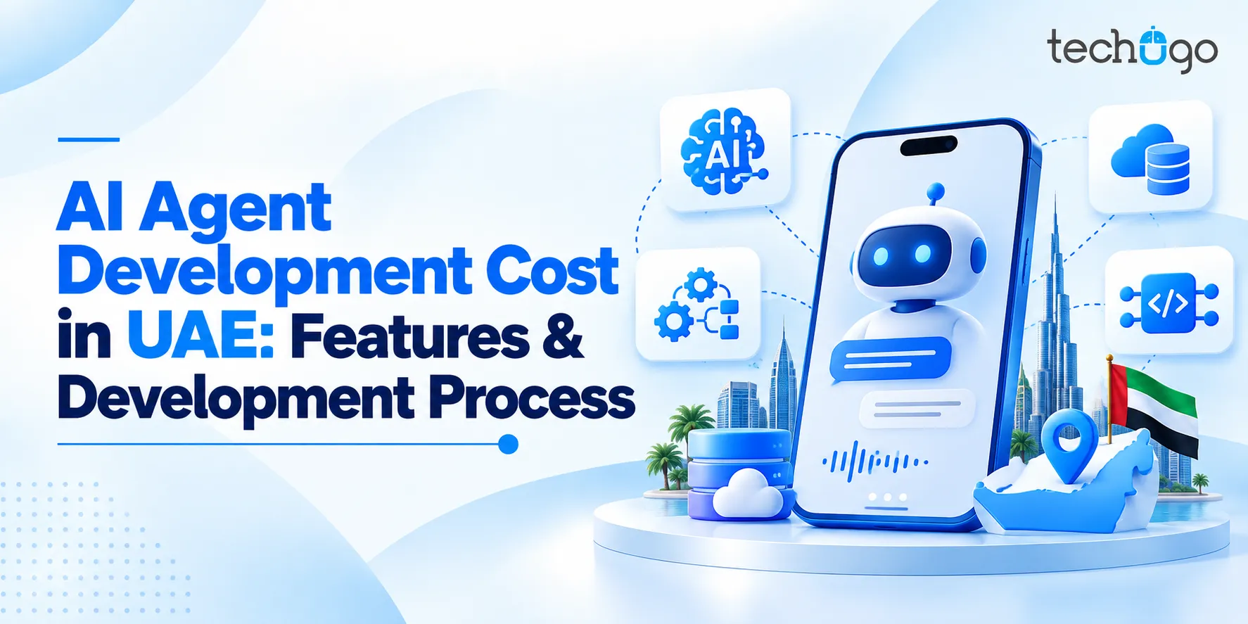 AI Agent Development Cost in UAE: Features & Development Process