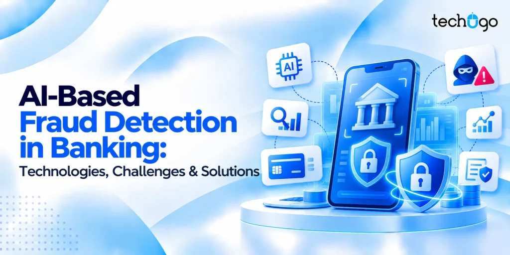 AI-Based Fraud Detection in Banking: Technologies, Challenges & Solutions