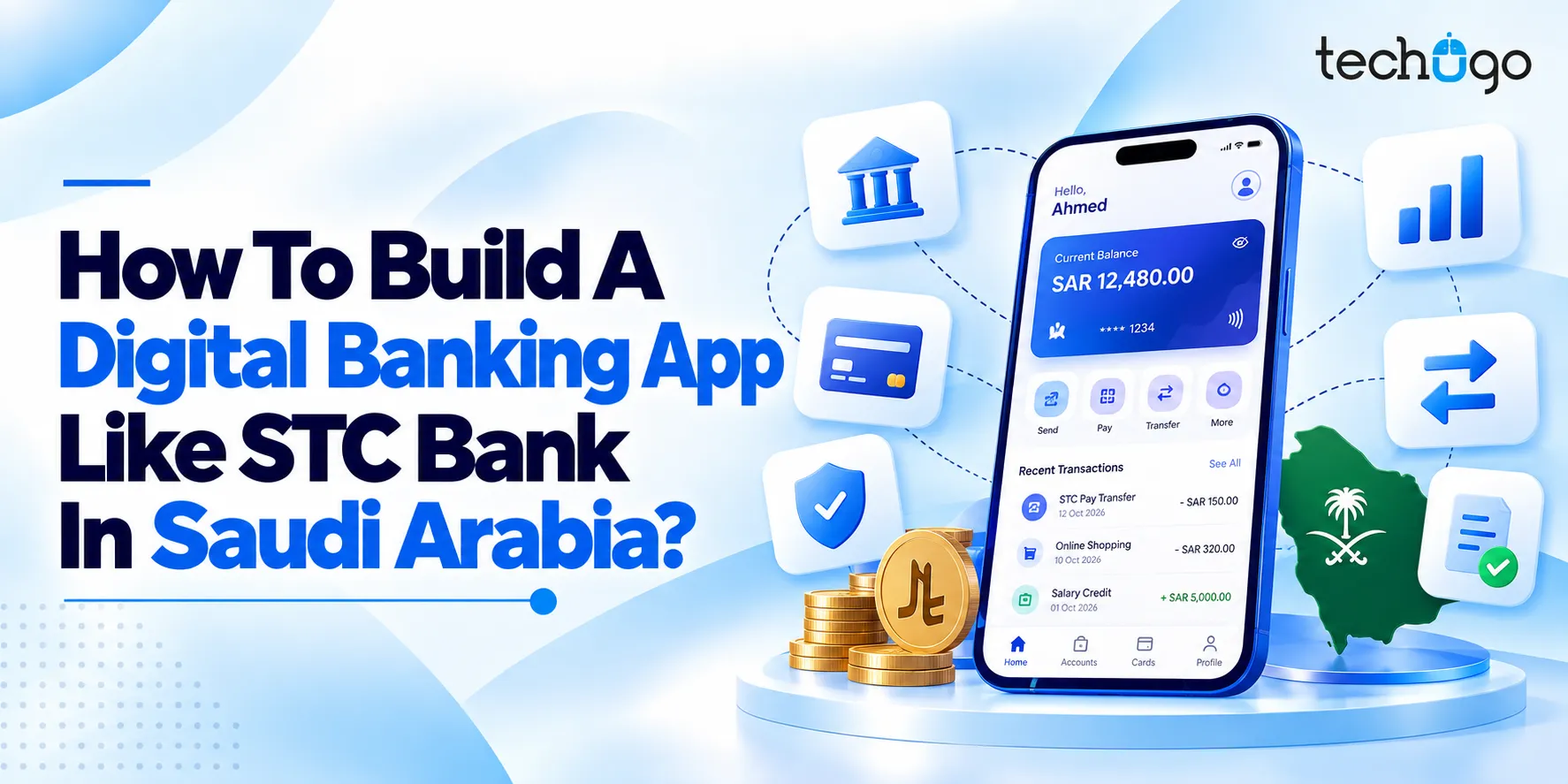 How To Build A Digital Banking App Like STC Bank In Saudi Arabia?
