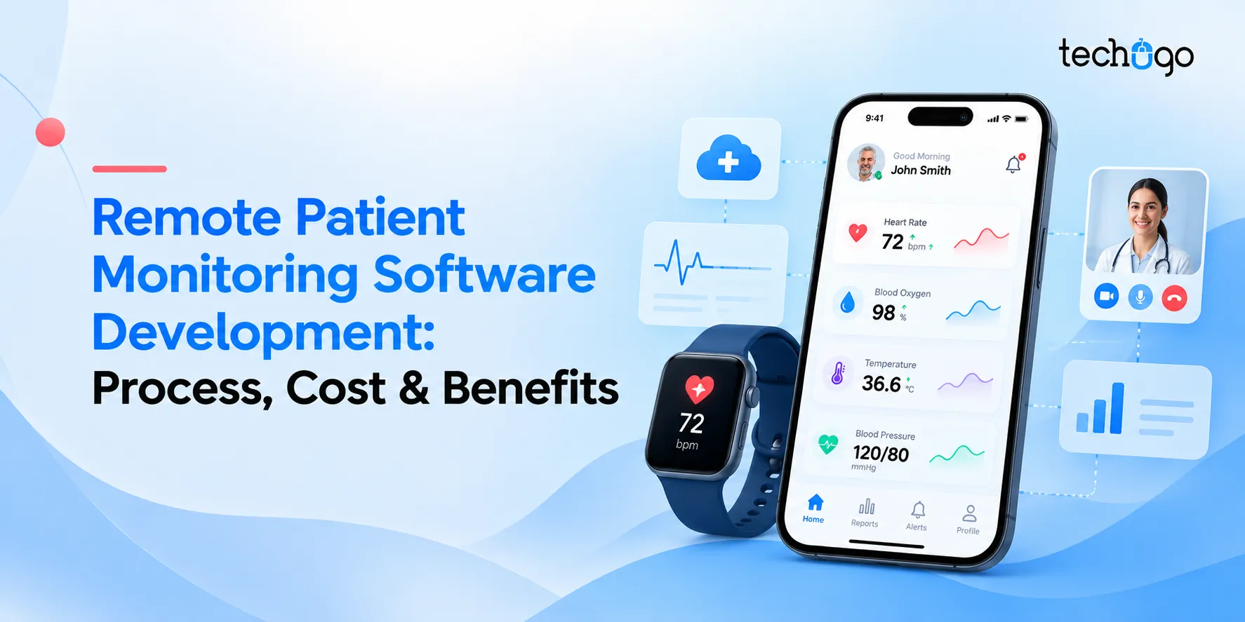 Remote Patient Monitoring Software Development: Process, Cost & Benefits